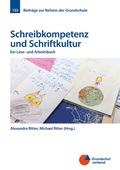 Cover: Schreibkompetenz und Schriftkultur - Grundschulverband - Arbeitskreis Grundschule