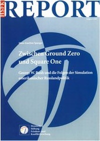 Enlarge image Cover: Zwischen Ground Zero und Square One - PRIF - Leibniz-Institut für Friedens- und Konfliktforschung