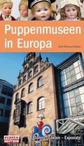Cover: Puppenmuseen in Europa - Wellhausen & Marquardt Mediengesellschaft