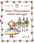 Cover: Wenn Prinzessinnen immer nein sagen - DIX Verlag & PR