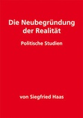 Cover: Die Neubegr&uuml;ndung der Realit&auml;t - Nomen Verlag