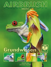 Abbildung von: Airbrush Grundwissen - Edition Michael Fischer / EMF Verlag