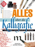 Cover: Alles &uuml;ber die Kalligrafie - Edition Michael Fischer / EMF Verlag