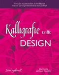 Cover: Kalligrafie trifft Design - Edition Michael Fischer / EMF Verlag