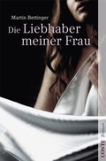 Cover: Die Liebhaber meiner Frau - CONTE-VERLAG