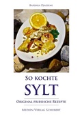 Cover: So kochte Sylt - Medien-Verlag Schubert