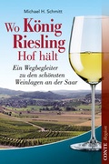 Cover: Wo K&ouml;nig Riesling Hof h&auml;lt - CONTE-VERLAG