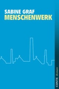 Cover: Menschenwerk - CONTE-VERLAG