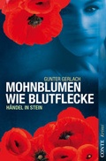 Cover: Mohnblumen wie Blutflecke - CONTE-VERLAG