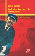 Cover: Karfreitag kommen die Kommunisten - Heinen, Wiljo