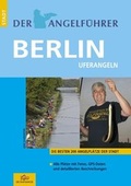 Cover: Der Angelf&uuml;hrer Berlin - Verlag Die Rapsbande Udo Schroeter