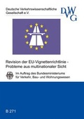 Cover: Revision der EU-Vignettenrichtlinie - Probleme aus multinationaler Sicht - Deutsche Verkehrswiss. Gesellsch.