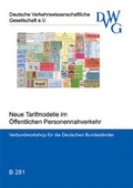 Cover: Neue Tarifmodelle im &Ouml;ffentlichen Personennahverkehr - Deutsche Verkehrswiss. Gesellsch.