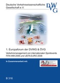 Cover: Verkehrsmanagement von internationalen Sportevents - FIFA WM 2006 und UEFA EURO 2008 - Deutsche Verkehrswiss. Gesellsch.
