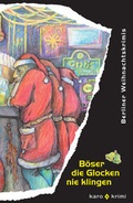Cover: B&ouml;ser die Glocken nie klingen - edition karo