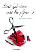 Cover: Still und starr ruht die Spree - edition karo
