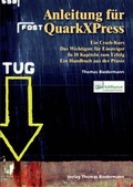 Cover: Anleitung f&uuml;r QuarkXPress - Biedermann, Thomas
