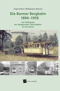 Cover: Die Barmer Bergbahn 1894 - 1959 - Verlag Edition K&ouml;ndgen