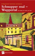 Cover: Schnupper mal - Wuppertal - Verlag Edition K&ouml;ndgen