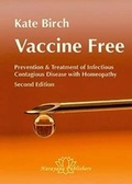 Cover: Vaccine Free Prevention and Treatment of Infectious Contagious Disease with Homeopathy Prevention and Treatment of Infectious Contagious Disease with Homeopathy - Narayana Verlag GmbH
