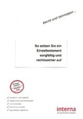 Cover: So setzen Sie ein Einzeltestament sorgf&auml;ltig und rechtssicher auf - Verlag interna