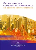 Cover: China und der globale Klimawandel: Die doppelte Herausforderung - Germanwatch Nord-S&uuml;d Initiative e.V.