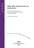 Cover: ODA: Wie versprochen, so gebrochen - Germanwatch Nord-S&uuml;d Initiative e.V.