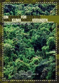 Cover: Ein Rahmen f&uuml;r effektive Waldklimschutzvorhaben - Germanwatch Nord-S&uuml;d Initiative e.V.