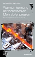 Cover: Warmumformung mit horizontalen Mehrstufenpressen - SZ Scala GmbH