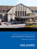 Cover: Hauptbahnhof Karlsruhe - VBN Verlag Bernd Neddermeyer