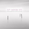 Cover: CD Ich werde still - Gerth Medien