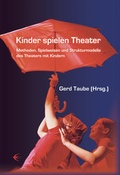 Cover: Kinder spielen Theater - Schibri-Vlg