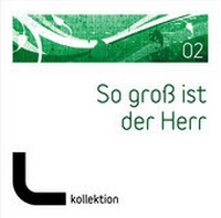 Enlarge image Cover: CD So groß ist der Herr (02) - Gerth Medien