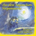 Cover: Aus dem Sagenschatz Vorpommerns 1 - Schibri-Vlg