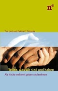 Cover: Teilen, was wir sind und haben - Neufeld Verlag