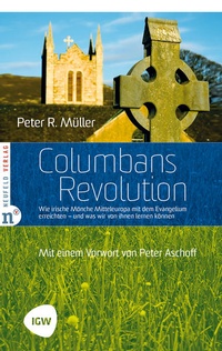 Enlarge image Cover: Columbans Revolution - Neufeld Verlag