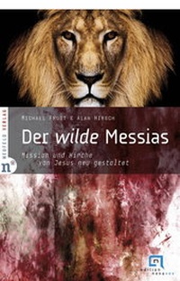 Enlarge image Cover: Der wilde Messias - Neufeld Verlag