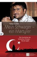 Cover: Mein Schwager - ein M&auml;rtyrer - Neufeld Verlag