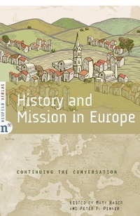 Enlarge image Cover: History and Mission in Europe - Neufeld Verlag
