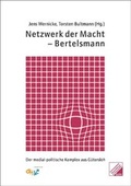 Cover: Netzwerk der Macht - Bertelsmann - Bund demokrat. Wissenschaftl.