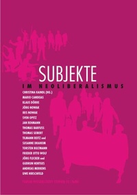 Enlarge image Cover: Subjekte im Neoliberalismus - Bund demokrat. Wissenschaftl.