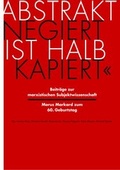 Cover: 'Abstrakt negiert ist halb kapiert' - Bund demokrat. Wissenschaftl.