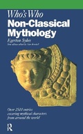 Cover: Who's Who in Non-classical Mythology - Routledge