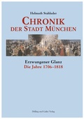 Cover: Chronik der Stadt M&uuml;nchen. Band 1 bis 3 / Chronik der Stadt M&uuml;nchen. Band 3 - D&ouml;lling u. Galitz