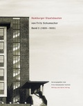 Cover: Hamburger Staatsbauten von Fritz Schumacher - D&ouml;lling und Galitz