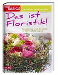 Cover: Das ist Floristik! - BLOOM'S
