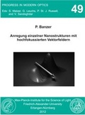 Cover: Anregung einzelner Nanostrukturen mit hochfokussierten Vektorfeldern - Universit&auml;t Erlangen-N&uuml;rnberg Lehrstuhl f. Mikrocharakterisierung