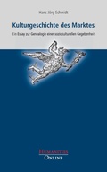 Cover: Kulturgeschichte des Marktes - Humanities Online