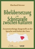 Cover: Bibel&uuml;bersetzung - Schnittstelle zwischen Kulturen - VTR