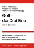 Cover: Gott - der Drei-Eine: Ansto&szlig; der Mission - VTR